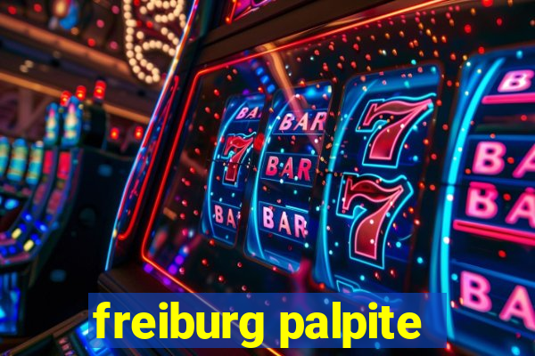 freiburg palpite